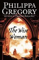 Couverture du livre « The Wise Woman » de Philippa Gregory aux éditions Epagine