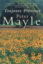 Couverture du livre « Toujours provence » de Peter Mayle aux éditions Adult Pbs