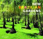 Couverture du livre « New brazilian gardens the legacy of burle marx (paperback) » de Silva Roberto aux éditions Thames & Hudson