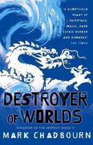 Couverture du livre « Destroyer Of Worlds » de Mark Chadbourn aux éditions Orion Digital