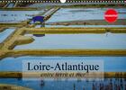 Couverture du livre « Loire-Atlantique, entre terre et mer (édition 2020) » de Gaymard Alain aux éditions Calvendo