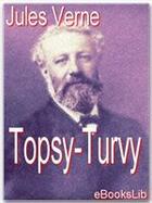 Couverture du livre « Topsy-Turvy » de Jules Verne aux éditions Ebookslib