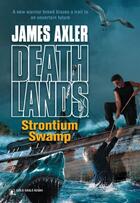 Couverture du livre « Strontium Swamp » de Axler James aux éditions Worldwide Library Series