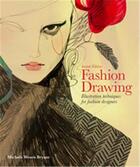 Couverture du livre « Fashion drawing (2nd ed) » de Bryant Michelle aux éditions Laurence King