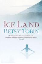 Couverture du livre « Ice land » de Tobin Betsy aux éditions 