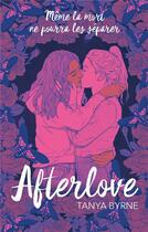 Couverture du livre « Afterlove » de Tanya Byrne aux éditions Hachette Romans