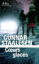 Couverture du livre « Coeurs glacés » de Gunnar Staalesen aux éditions Folio