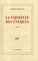 Couverture du livre « La vaisselle des eveques » de Georges Borgeaud aux éditions Gallimard (patrimoine Numerise)