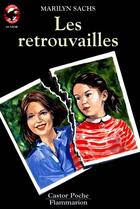 Couverture du livre « Retrouvailles (les) - - vivre aujourd'hui, senior des 11/12 ans » de Sachs Marilyn aux éditions Pere Castor