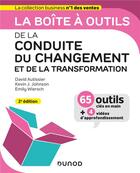 Couverture du livre « La boîte à outils : de la conduite du changement et de la transformation » de David Autissier et Jean-Michel Moutot et Kevin Johnson et Emily Metais-Wiersch aux éditions Dunod