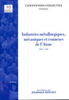 Couverture du livre « Industries métallurgiques, mécaniques et connexes de l'aisne » de  aux éditions Documentation Francaise