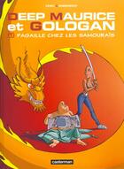 Couverture du livre « Deep maurice et gologan t1 - pagaille chez les samourais » de Robberecht/Cenci aux éditions Casterman