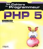 Couverture du livre « PHP 5 » de Mariel/Zundel aux éditions Eyrolles