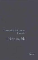 Couverture du livre « L'Elève troublé » de Lorrain F-G. aux éditions Fayard