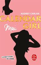 Couverture du livre « Calendar girl Tome 5 : mai » de Audrey Carlan aux éditions Le Livre De Poche
