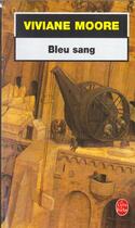 Couverture du livre « Bleu sang » de Moore-V aux éditions Le Livre De Poche