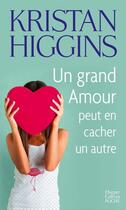 Couverture du livre « Un grand amour peut en cacher un autre » de Kristan Higgins aux éditions Harpercollins