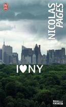 Couverture du livre « I love NY » de Nicolas Pages aux éditions J'ai Lu