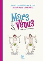 Couverture du livre « Mars & Vénus ; d'après loeuvre de John Gray » de Paul Dewandre et Nathalie Jomard et Jif aux éditions J'ai Lu