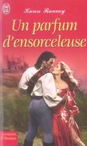 Couverture du livre « Un Parfum D'Ensorceleuse » de Karen Ranney aux éditions J'ai Lu