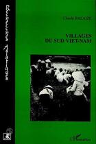 Couverture du livre « Villages du sud viet-nam » de Claude Balaize aux éditions Editions L'harmattan