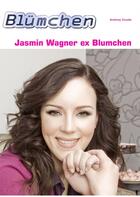 Couverture du livre « Jasmin Wagner ex Blumchen » de Anthony Coucke aux éditions Books On Demand