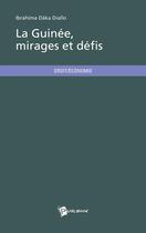 Couverture du livre « La Guinée, mirages et défis » de Ibrahima Daka Diallo aux éditions Publibook