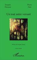 Couverture du livre « Un tout autre versant » de Maria Zaki aux éditions L'harmattan