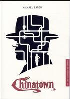 Couverture du livre « Chinatown » de Michael Eaton aux éditions Akileos