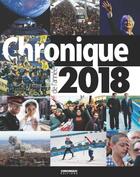 Couverture du livre « Chronique de l'année 2018 » de Anne Cauquetoux aux éditions Chronique