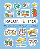 Couverture du livre « Raconte-moi - mes premieres histoires documentaires » de Brocoli aux éditions Maison Georges