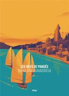 Couverture du livre « Les Nefs de Pangée » de Christian Chavassieux aux éditions Mnemos