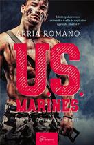 Couverture du livre « U.S. Marines Tome 3 : la trêve de minuit » de Arria Romano aux éditions So Romance