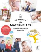 Couverture du livre « La maison des maternelles » de  aux éditions First