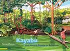 Couverture du livre « Kayabu : Une histoire d'amitié en Amazonie » de Eymard Toledo aux éditions Anacaona