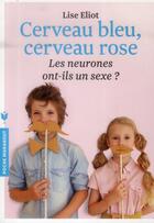 Couverture du livre « Cerveau bleu, cerveau rose » de Lise Eliot aux éditions Marabout