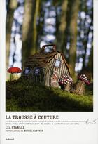 Couverture du livre « La trousse à couture » de Lea Stansal et Michel Gantner aux éditions Aubanel