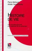 Couverture du livre « Histoire de vie » de Yatchinovsky/Michard aux éditions Esf