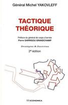Couverture du livre « Tactique théorique (2e édition) » de Michel Yakovleff aux éditions Economica
