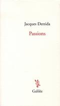 Couverture du livre « Passions » de Derrida J aux éditions Galilee