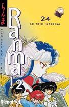 Couverture du livre « Ranma 1/2 Tome 24 : le trio infernal » de Rumiko Takahashi aux éditions Glenat