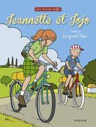 Couverture du livre « Jeannette et Jojo Tome 6 : le grand tour » de Jean-Francois Kieffer aux éditions Mame