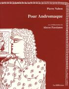 Couverture du livre « Pour Andromaque » de Nahon/Fassianos aux éditions La Difference