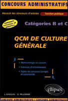 Couverture du livre « Qcm de culture generale - categories b et c » de Pascual/Pellissier aux éditions Ellipses