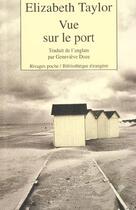 Couverture du livre « Vue sur le port » de Elizabeth Taylor aux éditions Rivages