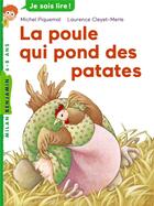 Couverture du livre « La poule qui pond des patates » de Michel Piquemal et Laurence Cleyet-Merle aux éditions Milan
