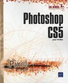 Couverture du livre « Photoshop CS5 pour PC/Mac » de  aux éditions Eni