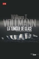 Couverture du livre « La tunique de glace » de William Tanner Vollmann aux éditions Le Cherche-midi