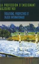 Couverture du livre « La profession d'enseignant aujourd'hui : évolutions, perspectives et enjeux internationaux » de Maurice Tardif aux éditions Presses De L'universite De Laval