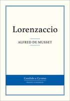 Couverture du livre « Lorenzaccio » de Alfred De Musset aux éditions Candide & Cyrano